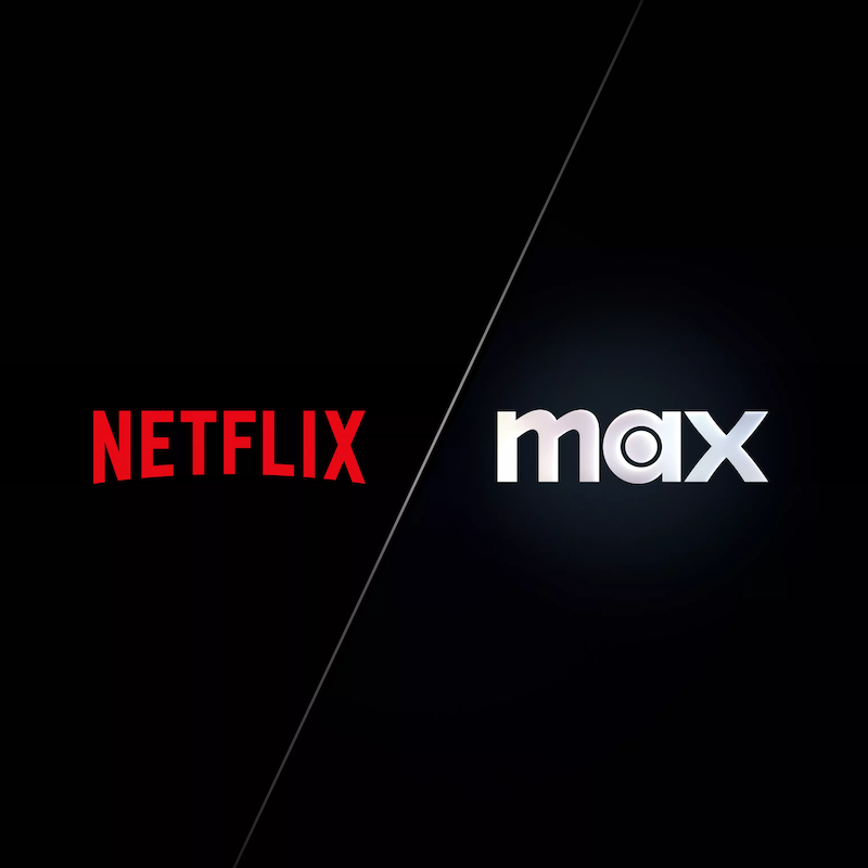 Netflix and Max